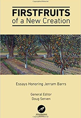 Excerpt: Firstfruits of a New Creation